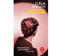 La Fabrique des souvenirs - Clélia Renucci - Lgf - Poche - Roman