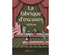 La fabrique d'excuses