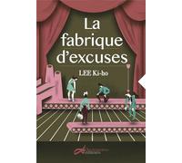 La fabrique d'excuses