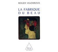 La Fabrique du beau