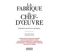 La Fabrique du chef-d'oeuvre