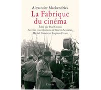 La Fabrique du cinéma - Alexander Mackendrick - Arche - broché - Essai