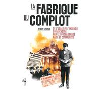 La Fabrique du complot - Miguel Chueca - L'echappee - broché - Essai