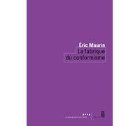 La Fabrique du conformisme
