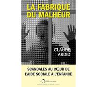 La fabrique du malheur