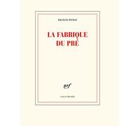 La fabrique du pré – Gallimard