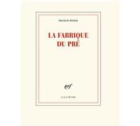 La fabrique du pré – Gallimard