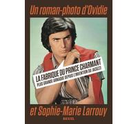 La Fabrique du prince charmant Plus grande arnaque depuis l'invention du jacuzzi - Ovidie - Seuil - broché - Anthologie