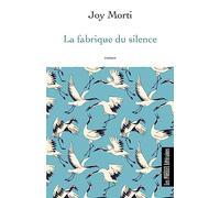 La fabrique du silence