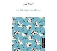 La fabrique du silence - Joy Morti - Presses Litteraires - broché - Roman