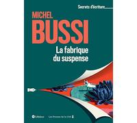 La fabrique du suspense - Michel Bussi - Le Robert - broché - Essai