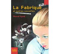 La Fabrique et autres nouvelles - Folio Junior - A partir de 11 ans