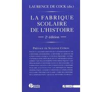La fabrique scolaire de l'histoire
