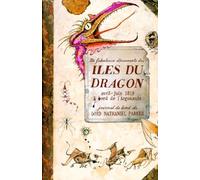 La fabuleuse découverte des îles du dragon