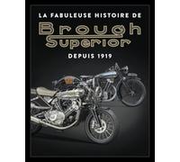 La fabuleuse histoire de Brough Superior (Collector)