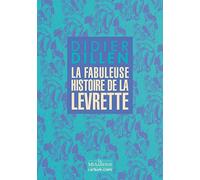 La fabuleuse histoire de la levrette