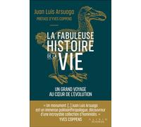 La fabuleuse histoire de la vie Un grand voyage au coeur de l'évolution - Juan-Luis Arsuaga - Alisio - broché - Essai