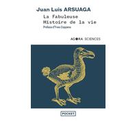 La Fabuleuse histoire de la vie - Un grand voyage au coeur de l'évolution - Juan-Luis Arsuaga - Pocket - Poche - Essai