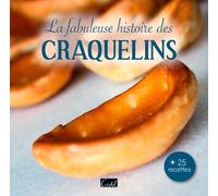 La Fabuleuse Histoire Des Craquelins