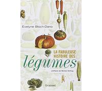 La fabuleuse histoire des légumes