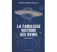 La Fabuleuse Histoire Des Ovnis