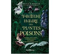 La fabuleuse histoire des plantes poison - Rebecca E. Hirsch - Editions Jouvence - ebook (ePub) - Guide