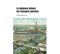 La fabuleuse histoire des transports parisiens