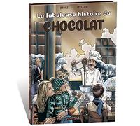 La fabuleuse histoire du chocolat