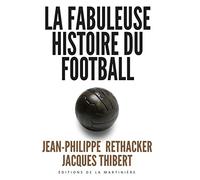 La Fabuleuse histoire du football