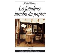 La fabuleuse histoire du papier - Michel Vernus - Cabedita - broché - Etude