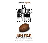 La fabuleuse histoire du rugby