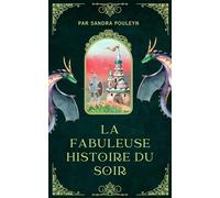 La Fabuleuse histoire du soir