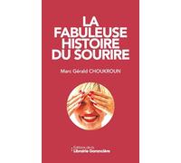 LA FABULEUSE HISTOIRE DU SOURIRE