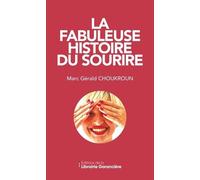 LA FABULEUSE HISTOIRE DU SOURIRE