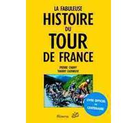 La Fabuleuse Histoire du Tour de France