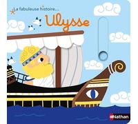 La fabuleuse histoire d'Ulysse - Livre animé - Dès 3 ans