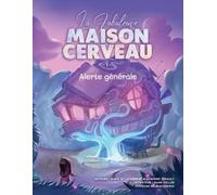 La Fabuleuse Maison Cerveau 1