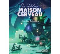 La Fabuleuse Maison Cerveau 2