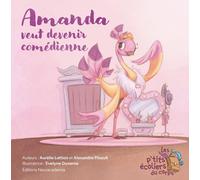 La Fabuleuse Maison Cerveau Amanda Veut Devenir Comédienne