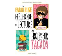 La fabuleuse méthode de lecture du Professeur Tagada (BD Jeunesse)