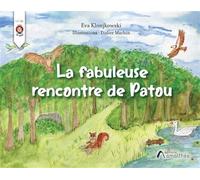 La fabuleuse rencontre de Patou - Eva Klonjkowski - Amalthee - broché - Contes et légendes jeunesse