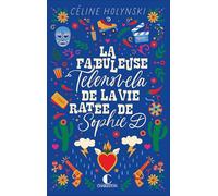 La fabuleuse telenovela de la vie ratée de Sophie D