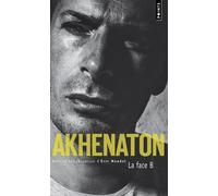 La Face B - Akhenaton - Points - Poche - Essai