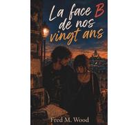 La face B de nos vingt ans