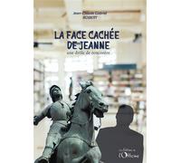 La face cachée de Jeanne Une drôle de rencontre - Jean-Claude Gabriel Robert - L'officine - broché - Roman