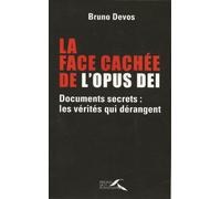 LA FACE CACHEE DE L OPUS DEI