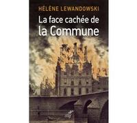 La face cachée de la commune Hélène Lewandowski (Auteur)
