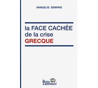 La face cachée de la crise grecque