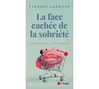La Face Cachée De La Sobriété