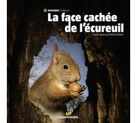 La face cachée de l'écureuil - Erwan Balanca - La Salamandre - relié - Guide
